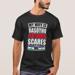 Camiseta Minha Esposa É Basotho Nada Me Assusta Sinalizador