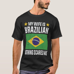 Camiseta Minha esposa é brasileira, nada me assusta
