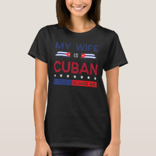 Camiseta Minha Esposa É Cubana Nada Me Assusta Bandeira Org