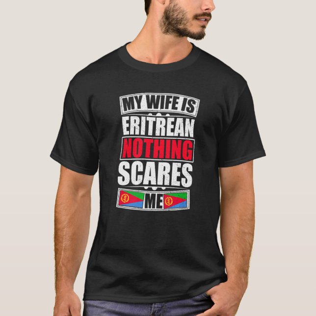 Camiseta Minha Esposa É Eritreia. Nada Me Assusta A Bandeir (Frente)