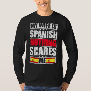 Camiseta Minha Esposa É Espanhola Nada Me Assusta Espanha B