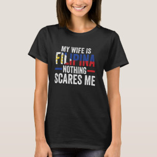 Camiseta Minha esposa é Filipina, nada me assusta Filipina