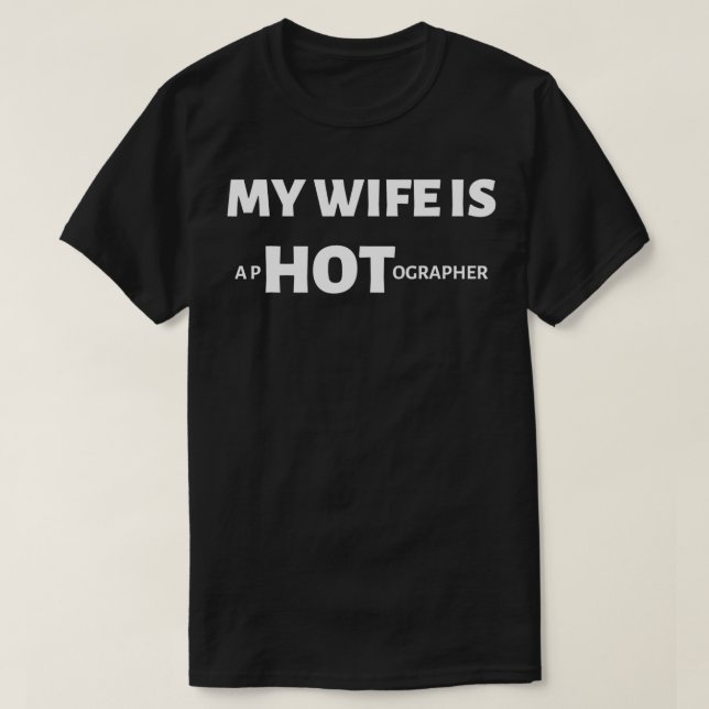Camiseta Minha esposa é fotógrafa Hus esposa fofa fofa fofa (Frente do Design)