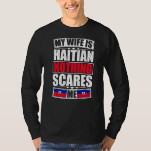 Camiseta Minha Esposa É Haitiana Nada Me Assusta Bandeira d