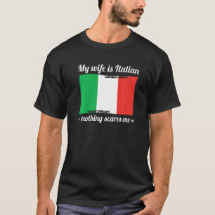 Camiseta Minha Esposa É Italiana. Nada Me Assusta Casado Co