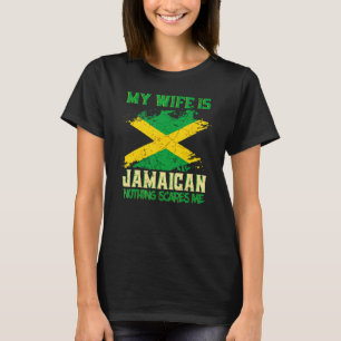 Camiseta Minha Esposa É Jamaicana Nada Me Assusta Com Orgul