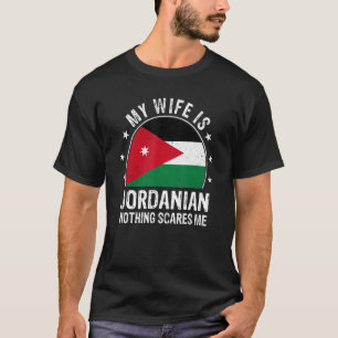Camiseta Minha Esposa É Jordaniana. Nada Me Assusta Com A J