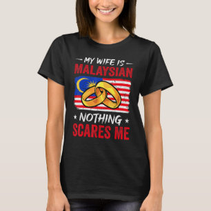 Camiseta Minha Esposa É Malaia Nada Me Assusta Malásia Hu