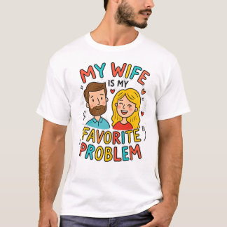 Camiseta Minha Esposa É Meu Problema Favorito Citação Diver