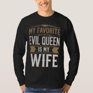 Camiseta Minha Esposa É Minha Rainha Má Favorita - Romance