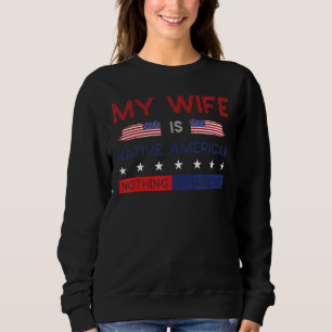 Camiseta Minha Esposa É Nativa Americana Nada Me Assusta Or