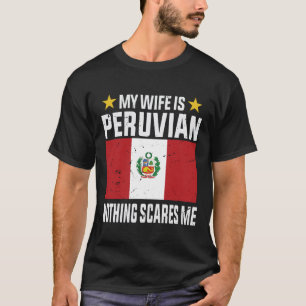 Camiseta Minha esposa é peruana, nada me assusta