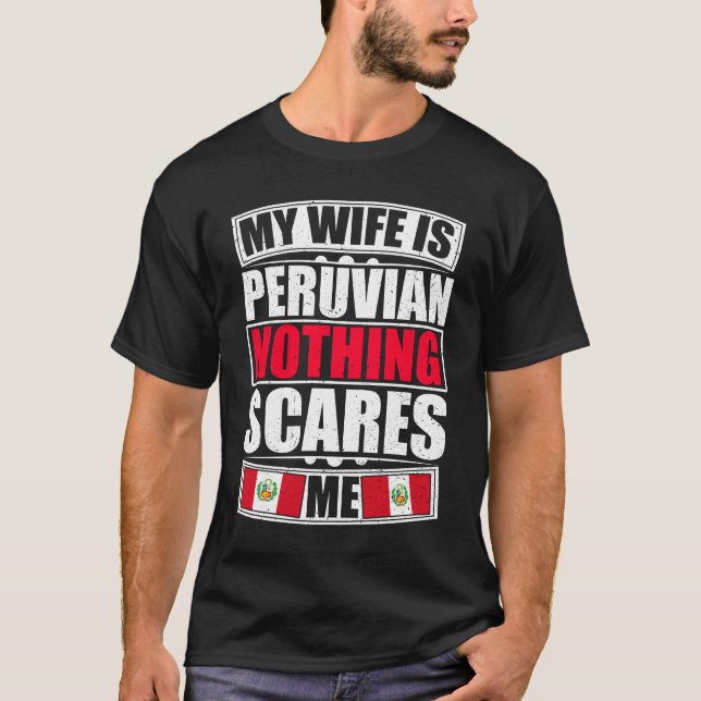 Camiseta Minha Esposa É Peruana Nada Me Assusta (Frente)