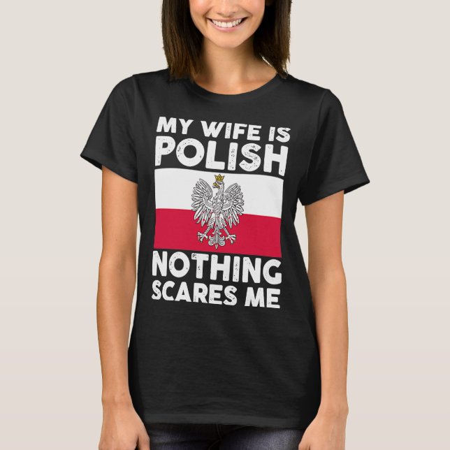 Camiseta Minha esposa é polonesa, nada me assusta 2 (Frente)