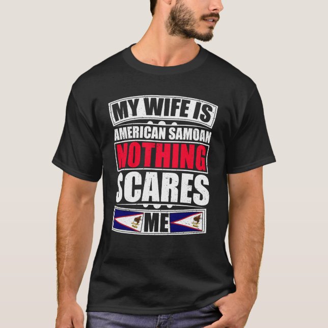Camiseta Minha Esposa É Samoana Americana Nada Me Assusta (Frente)