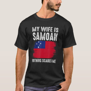 Camiseta Minha Esposa É Samoana. Nada Me Assusta Do Marido.