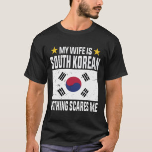Camiseta Minha esposa é sul-coreana, nada me assusta