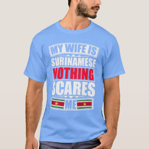 Camiseta Minha Esposa É Surinamesa Nada Me Assusta Suriname
