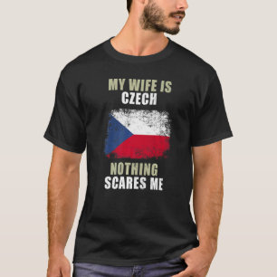 Camiseta Minha Esposa É Tcheca Nada Me Assusta
