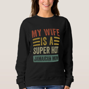 Camiseta Minha esposa é uma mãe jamaicana super quente.