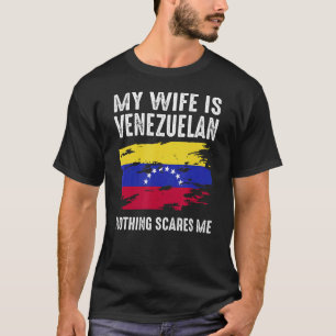 Camiseta Minha esposa é VENEZUELAN. Nada me assusta de Husb