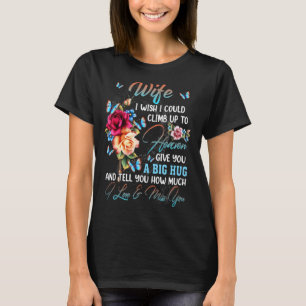 Camiseta Minha Esposa Eu Queria Poder Subir Para O Céu Te D