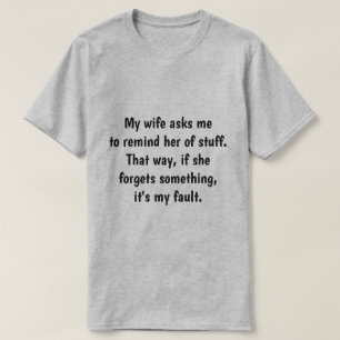 Camiseta Minha esposa pergunta-me…