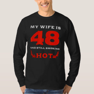 Camiseta Minha esposa tem 48 anos, ainda fumando quente 197