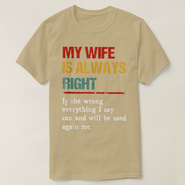 Camiseta Minha Esposa Tem Razão Se Ela Enganar Tudo Que Eu  (Frente do Design)