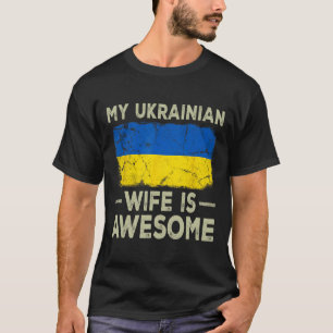 Camiseta Minha esposa ucraniana é incrível Bandeira da Ucrâ