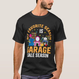 Camiseta Minha estação favorita é a época da venda de garag