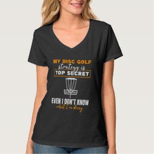 Camiseta Minha Estratégia de Disc Golf é Frisbee Golf D Sec