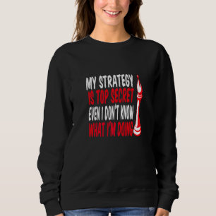 Camiseta Minha Estratégia É Secreta, Até Eu Não Sei O Que E