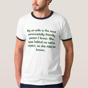 Camiseta Minha ex-esposa é o p o mais evironmetally