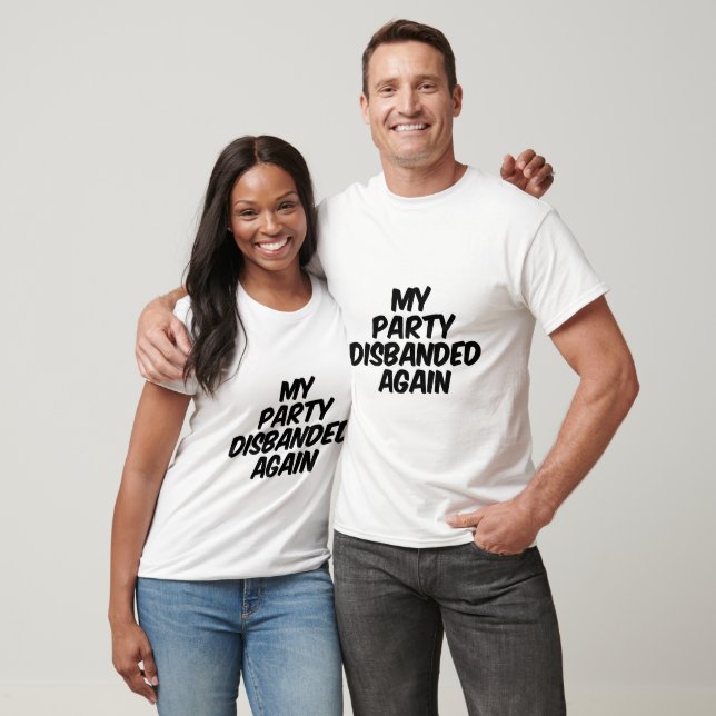 Camiseta Minha festa desfez-se novamente (Unissex)