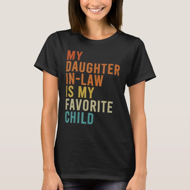 Camiseta Minha Filha da Lei É Minha Filha Favorita Engraçad (Frente)