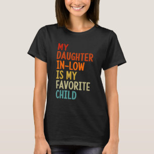 Camiseta Minha Filha De Direito É Meu Pai Filho Favorito Em