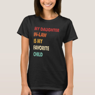 Camiseta Minha Filha De Direito É Minha Filha Favorita.