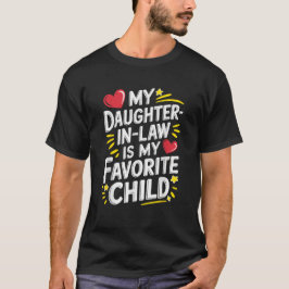 Camiseta minha filha de direito é minha filha favorita
