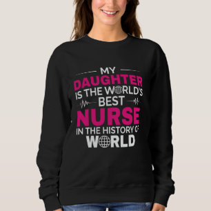 Camiseta Minha Filha É A Melhor Enfermeira Do Mundo Na Hist