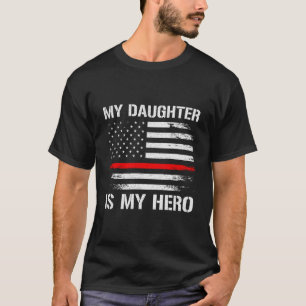 Camiseta Minha Filha É Meu Herói Bombeira Mãe Pai Linha Ver