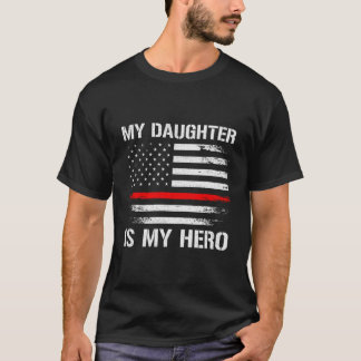 Camiseta Minha Filha É Meu Herói Bombeira Mãe Pai Linha Ver