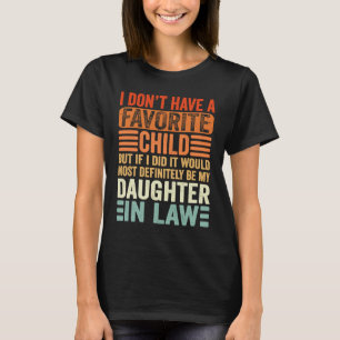 Camiseta Minha Filha Favorita, Com Certeza, Minha Filha Em