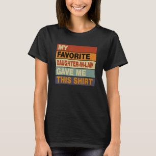 Camiseta Minha Filha Favorita De Direito Me Deu Este Pai
