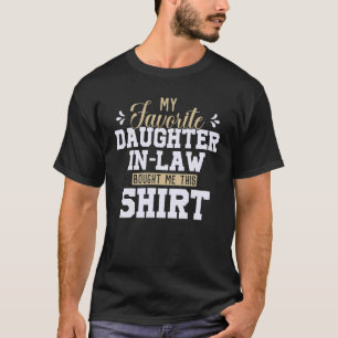 Camiseta Minha Filha Favorita Me Comprou Essa Piada Da Mãe