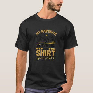 Camiseta Minha Filha Favorita Me Deu Isso