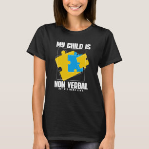Camiseta Minha filha não é verbal, mas sua mãe não está em