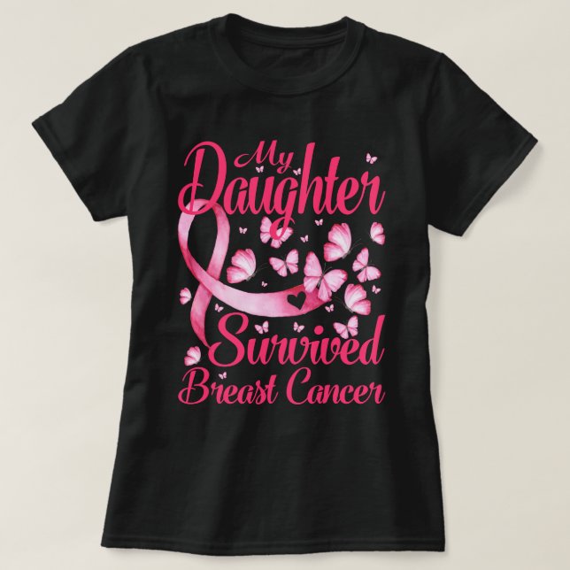 Camiseta Minha Filha Sobreviveu à Consciência do Cancer da  (Frente do Design)