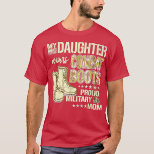 Camiseta Minha Filha Veste Combater Botas Orgulhosa Mãe Mil