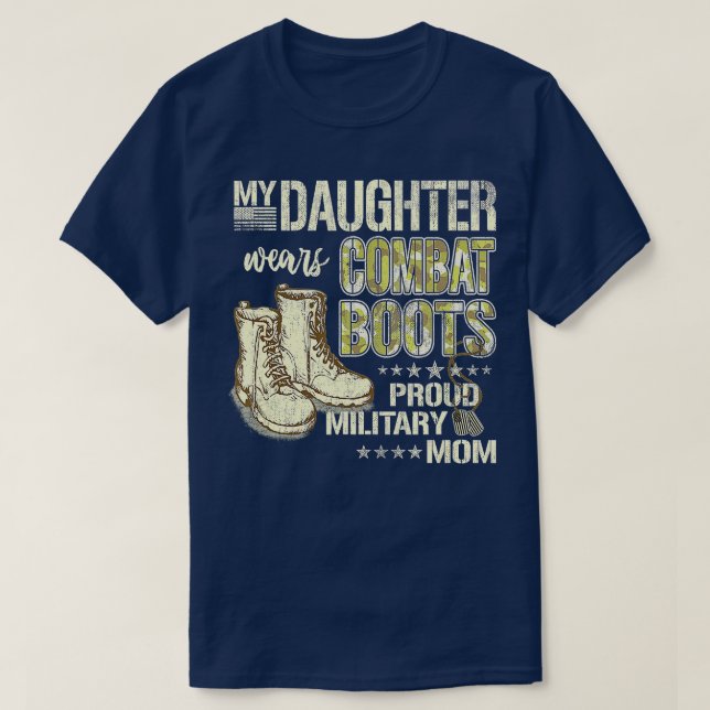 Camiseta Minha Filha Veste Combater Botas Orgulhosa Mãe Mil (Frente do Design)